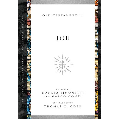 Job - (Ancient Christian Commentary on Scripture) by  Manlio Simonetti & Marco Conti & Thomas C Oden (Paperback)