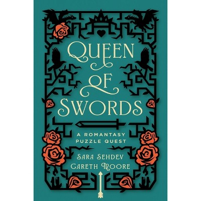 Queen of Swords - by  Sara Sehdev & Gareth Moore (Paperback)
