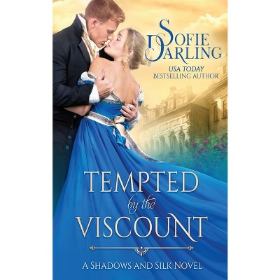 Tempted by the Viscount - by  Sofie Darling (Paperback)
