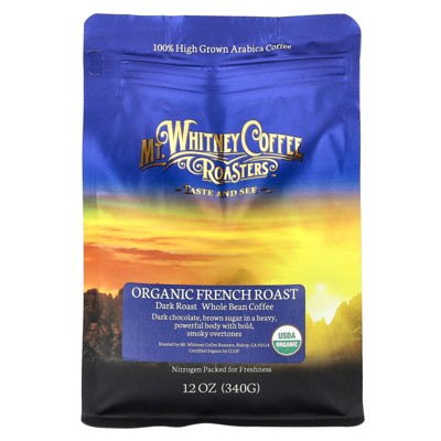 Mt. Whitney Coffee Roasters Organic French Roast, Whole Bean Coffee, Dark Roast, 12 oz (340 g)