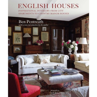 English Houses - by  Ben Pentreath (Hardcover)