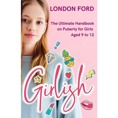 Girlish - (Puberty Books) by  London Ford (Paperback)
