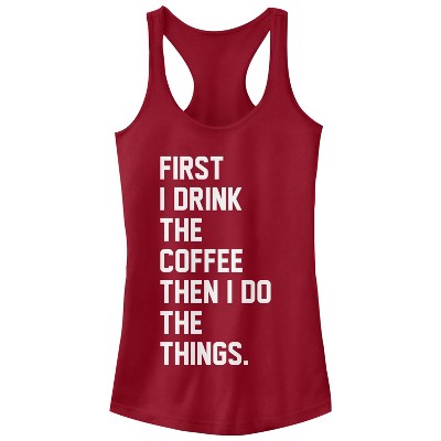 Juniors Womens CHIN UP First Coffee Then Things Racerback Tank Top