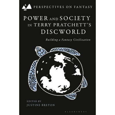 Power and Society in Terry Pratchett's Discworld - (Perspectives on Fantasy) by  Justine Breton (Hardcover)