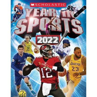 Scholastic Year in Sports - by  James Buckley Jr (Paperback)