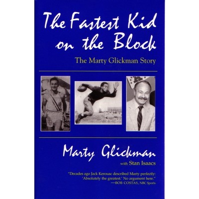The Fastest Kid On the Block - (Sports and Entertainment) by  Marty Glickman (Paperback)