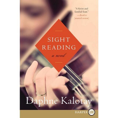 Sight Reading - Large Print by  Daphne Kalotay (Paperback)