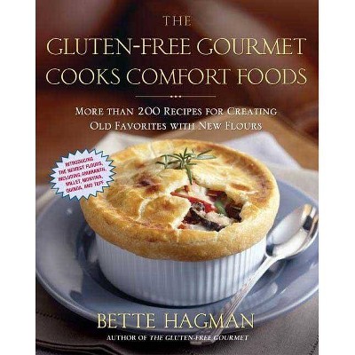 The Gluten-Free Gourmet Cooks Comfort Foods - by  Bette Hagman (Paperback)
