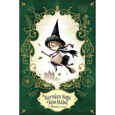 The Marvelous Magic of Miss Mabel - (Poppy Pendle) by  Natasha Lowe (Paperback)