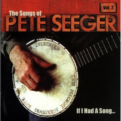 Various Artists - If I Had A Song: The Songs Of Pete Seeger Vol. 2 (CD)