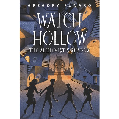 Watch Hollow: The Alchemist's Shadow - by  Gregory Funaro (Paperback)