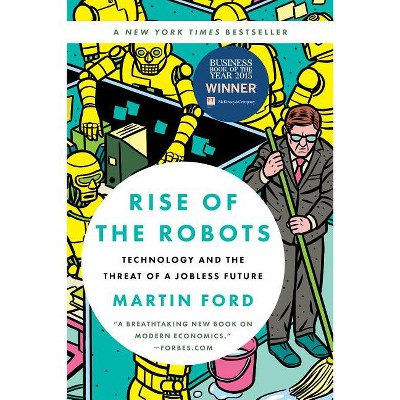 Rise of the Robots - by  Martin Ford (Paperback)