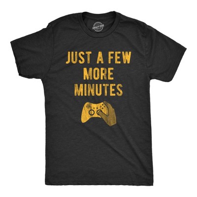 Mens Just A Few More Minutes T Shirt Funny Video Gaming Graphic Tee Gift for Gamer - Crazy Dog Men's T Shirt For Gamers