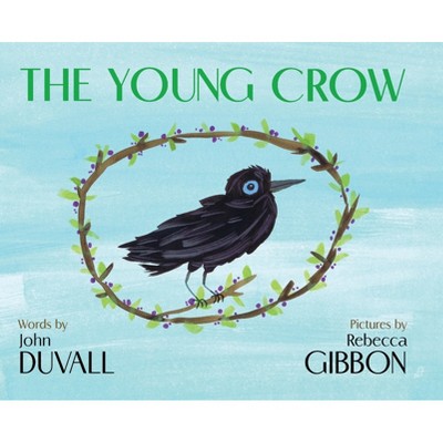The Young Crow - by John Duvall
