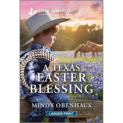 A Texas Easter Blessing - (Legacy Ranch) Large Print by  Mindy Obenhaus (Paperback)