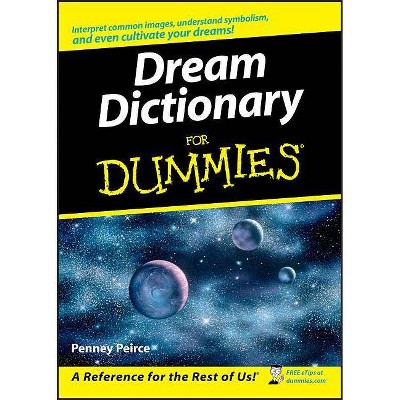 Dream Dictionary For Dummies - by  Penney Peirce (Paperback)