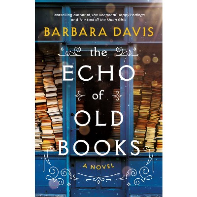 The Echo of Old Books - by Barbara Davis