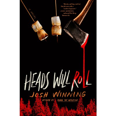 Heads Will Roll - by Josh Winning