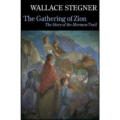 The Gathering of Zion - 2nd Edition by  Wallace Stegner (Paperback)