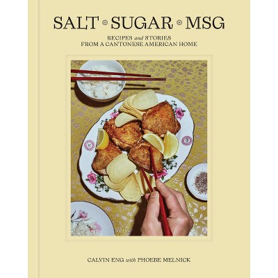Salt Sugar Msg - by  Calvin Eng (Hardcover)