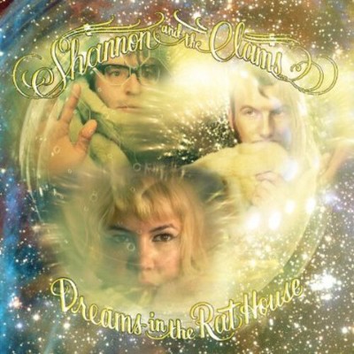 Shannon and the Clams - Dreams In The Rat House (Vinyl)