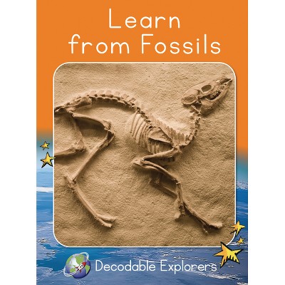 Learn from Fossils - (Red Rocket (Tm) Readers Decodable Explorers) by  John Lockyer (Paperback)
