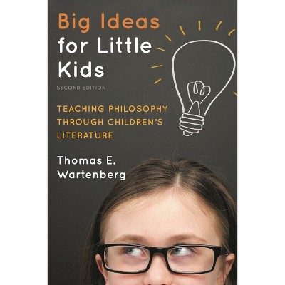 Big Ideas for Little Kids - 2nd Edition by  Thomas E Wartenberg (Paperback)