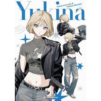 Yukina Artworks & Fashion Sketches - (Paperback)