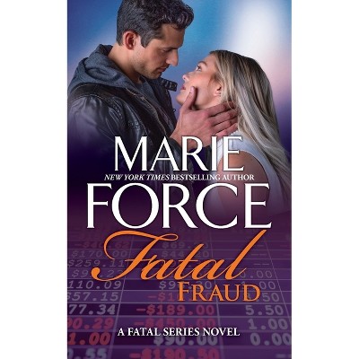 Fatal Fraud - by  Marie Force (Paperback)