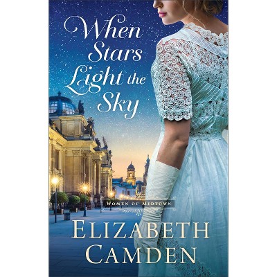 When Stars Light the Sky - (The Women of Midtown) by Elizabeth Camden