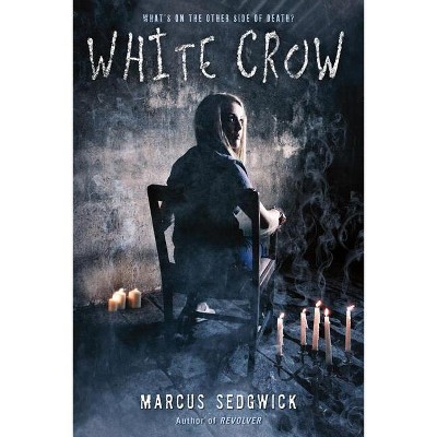 White Crow - by  Marcus Sedgwick (Paperback)