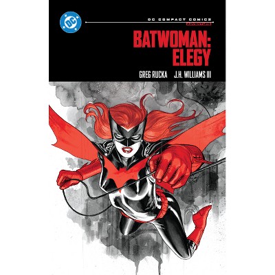 Batwoman: Elegy: DC Compact Comics Edition - by  Greg Rucka (Paperback)
