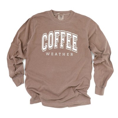 Simply Sage Market Women's Coffee Weather Long Sleeve Garment Dyed Tee