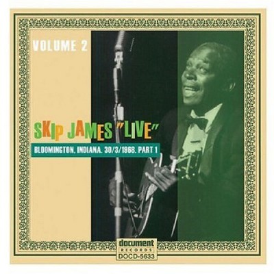 Skip James - The Complete Bloomington Indiana Concert: Part 1 (March 30 1968) (CD)