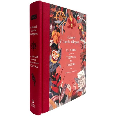 El Amor En Los Tiempos del Cólera (Edición de Regalo) / Love in the Time of Chol Era (Gift Edition) - by  Gabriel García Márquez (Hardcover)