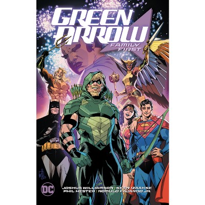 Green Arrow Vol. 2: Family First - by  Joshua Williamson (Paperback)