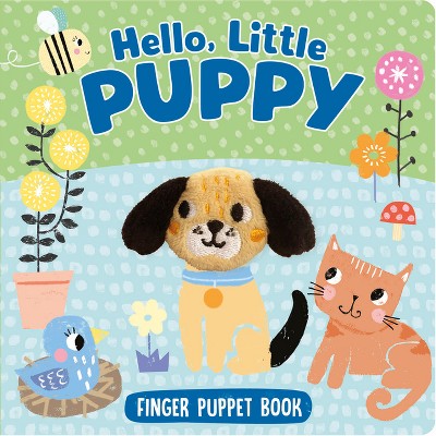 Hello, Little Puppy (Finger Puppet Book) - by  Kidsbooks Publishing (Board Book)