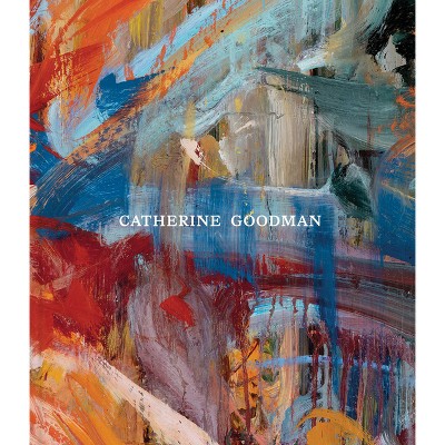 Catherine Goodman - (Hardcover)