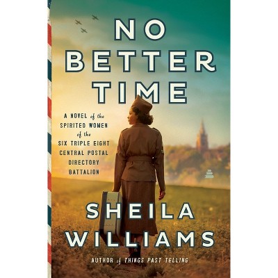 No Better Time - by Sheila Williams