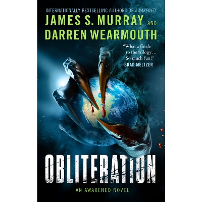 Obliteration - (Awakened) by  James S Murray & Darren Wearmouth (Paperback)