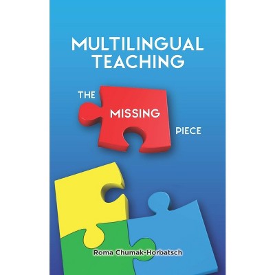 Multilingual Teaching - by  Roma Chumak-Horbatsch (Paperback)