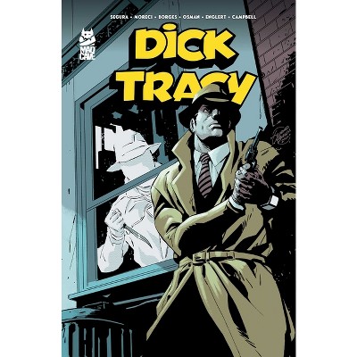 Dick Tracy Vol. 2 - by  Alex Segura & Michael Moreci (Paperback)