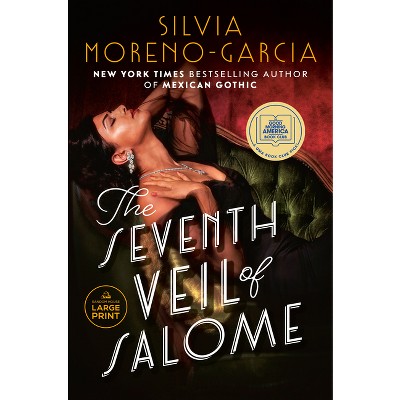 The Seventh Veil of Salome - Large Print by  Silvia Moreno-Garcia (Paperback)