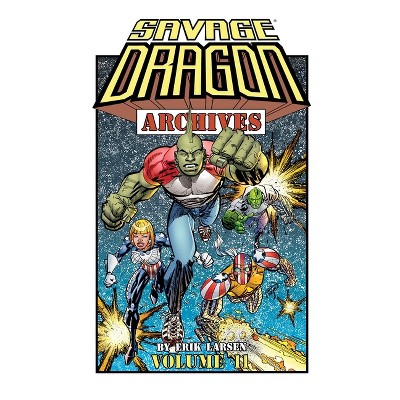 Savage Dragon Archives Volume 11 - by  Erik Larsen (Paperback)