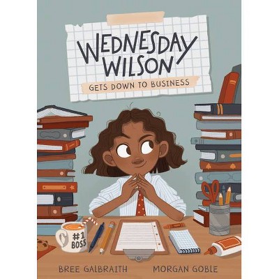 Wednesday Wilson Gets Down to Business - by Bree Galbraith