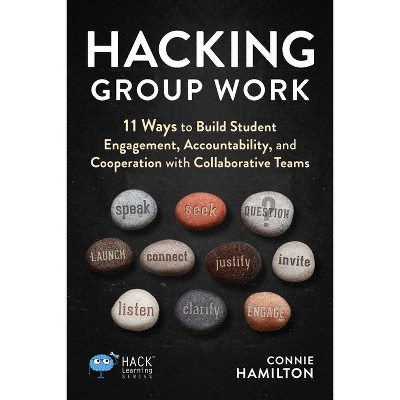 Hacking Group Work - (Hack Learning) by  Connie Hamilton (Paperback)