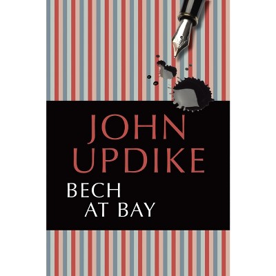 Bech at Bay - by  John Updike (Paperback)