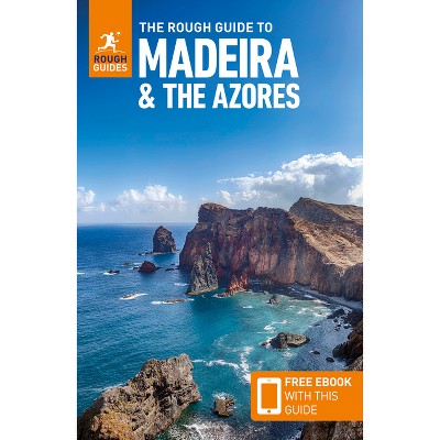 The Rough Guide to Madeira and the Azores: Travel Guide with eBook - (Rough Guides Main) by  Rough Guides & Emma Gregg (Paperback)