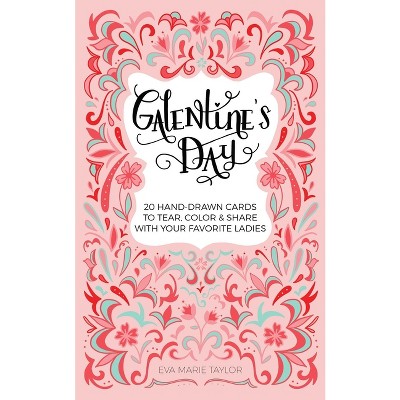 Galentine's Day - by  Eva Marie Taylor & Eva Taylor (Paperback)