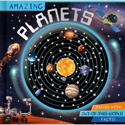 Amazing Planets - by  Patrick Bishop (Hardcover)